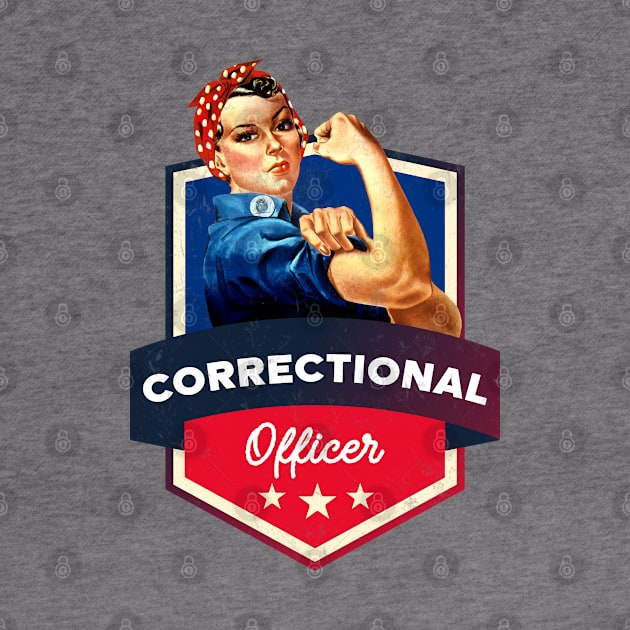 Correctional Officer - Rosie the Riveter - Faux Badge Design by best-vibes-only